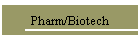 Pharm/Biotech